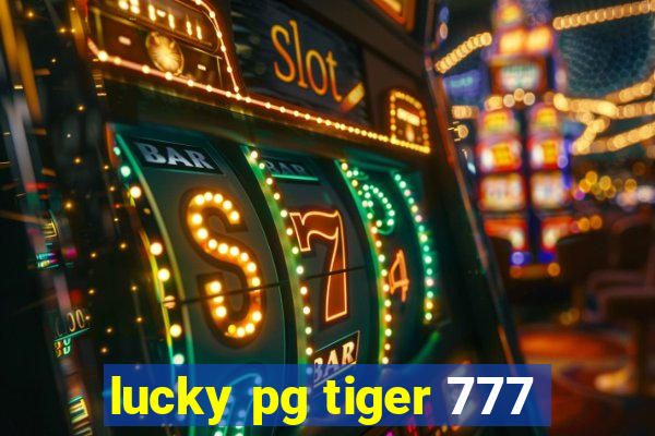 lucky pg tiger 777